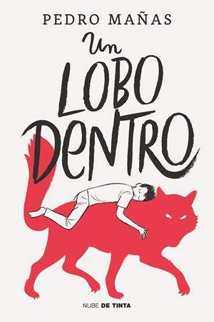 LOBO DENTRO, UN | 9788418050381 | MAÑAS, PEDRO