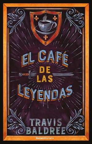 CAFÉ DE LAS LEYENDAS, EL | 9788419449061 | BALDREE, TRAVIS