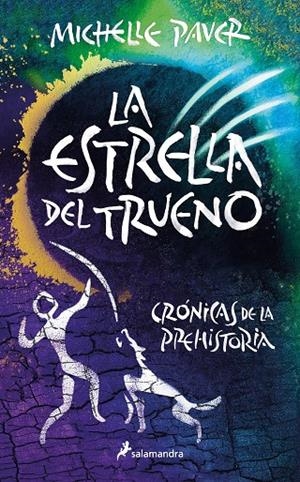 CRÓNICAS DE LA PREHISTORIA 08. LA ESTRELLA DEL TRUENO | 9788418797958 | PAVER, MICHELLE