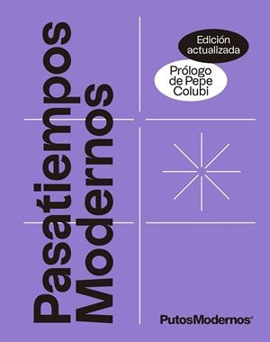 PASATIEMPOS MODERNOS (EDICIÓN ACTUALIZADA) | 9788413442204 | PUTOSMODERNOS