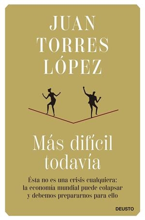 MÁS DIFÍCIL TODAVÍA | 9788423434862 | TORRES LÓPEZ, JUAN