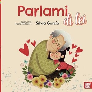 PARLAMI DI LEI (ED. EN ITALIANO) | 9788419454973 | GARCIA, SILVIA