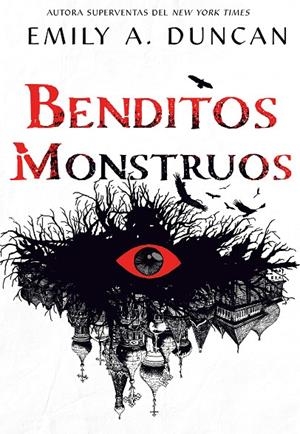 ALGO OSCURO Y SAGRADO 03. BENDITOS MONSTRUOS | 9788418359217 | DUNCAN, EMILY A.