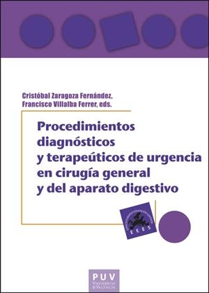 PROCEDIMIENTOS DIAGNÓSTICOS Y TERAPÉUTICOS DE URGENCIA EN CIRUGÍA GENERAL Y DEL APARATO DIGESTIVO | 9788411181099 | VARIOS AUTORES