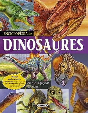 ENCICLOPÈDIA DE DINOSAURES | 9788467796834 | ARREDONDO, FRANCISCO