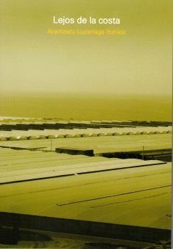 LEJOS DE LA COSTA | 9781643606286 | LUZARRAGA ITURRIOZ, ARANTZAZU