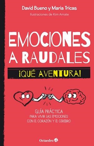 EMOCIONES A RAUDALES. ¡QUÉ AVENTURA! | 9788419506399 | BUENO, DAVID / TRICAS, MARIA