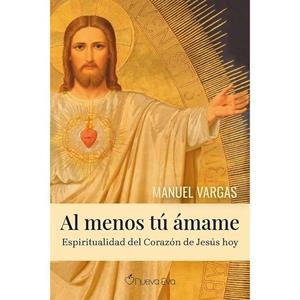 AL MENOS TÚ ÁMAME | 9788412598629 | VARGAS CANO DE SANTAYANA, MANUEL