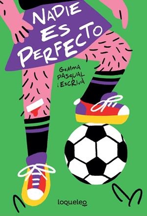 NADIE ES PERFECTO | 9788491225164 | PASQUAL, GEMMA