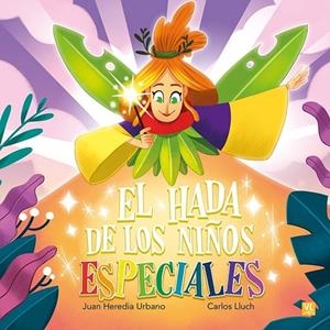 HADA DE LOS NIÑOS ESPECIALES, EL | 9788427147416 | HEREDIA, JUAN