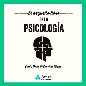PEQUEÑO LIBRO DE LA PSICOLOGÍA, EL | 9788419341273 | RALLS, EMILY / RIGGS, CAROLINE