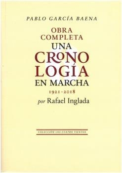 PABLO GARCÍA BAENA. ANEXO. UNA CRONOLOGÍA EN MARCHA (1921-2018) | 9788499277257 | INGLADA, RAFAEL