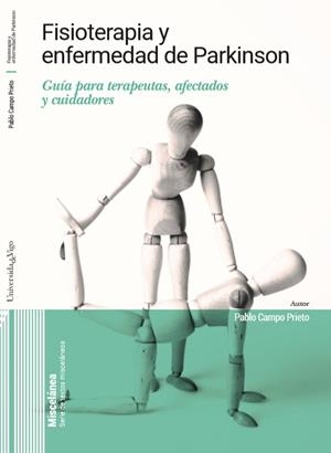FISIOTERAPIA Y ENFERMEDAD DE PARKINSON | 9788481589443 | CAMPO PRIETO, PABLO
