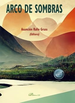 ARCO DE SOMBRAS | 9788411227797 | RALLO GRUSS, ASUNCION