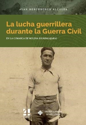 LUCHA GUERRILLERA DURANTE LA GUERRA CIVIL, LA | 9788490445648 | HERCHHOREN ALCOLEA, ALAN