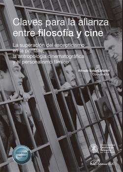CLAVES PARA LA ALIANZA ENTRE FILOSOFÍA Y CINE | 9788411228992 | ESTEVE MARTÍN, ALFREDO