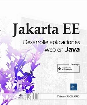 JAKARTA EE - DESARROLLE APLICACIONES WEB EN JAVA | 9782409039829 | RICHARD, THIERRY