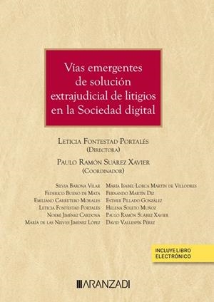 VIAS EMERGENTES DE SOLUCIÓN EXTRAJUDICIAL DE LITIGIOS EN LA SOCIEDAD DIGITAL | 9788411254229 | FONTESTAD PORTALÉS, LETICIA / SUÁREZ XAVIER, PAULO RAMÓN