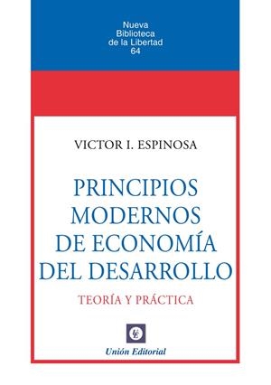 PRINCIPIOS MODERNOS DE ECONOMIA DEL DESARROLLO | 9788472098787 | ESPINOSA, VÍCTOR I.