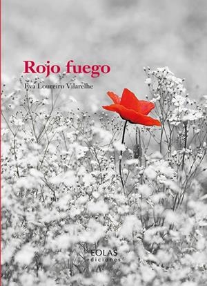 ROJO FUEGO | 9788419453402 | LOUREIRO VILARELHE, EVA