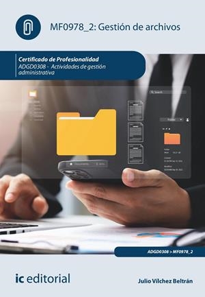 GESTION DE ARCHIVOS ACTIVIDADES DE GESTION ADMINISTRATIVA | 9788411038973 | VÍLCHEZ BELTRÁN, JULIO