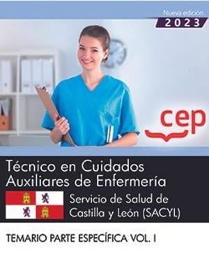 TECNICO EN CUIDADOS AUX DE ENFERMERIA (SACYL) TEMARIO ESPEC VOL I | 9788419749925 | VARIOS AUTORES