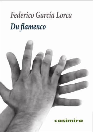 DU FLAMENCO (ED. FRANCÉS) | 9788419524669 | GARCIA LORCA, FEDERICO