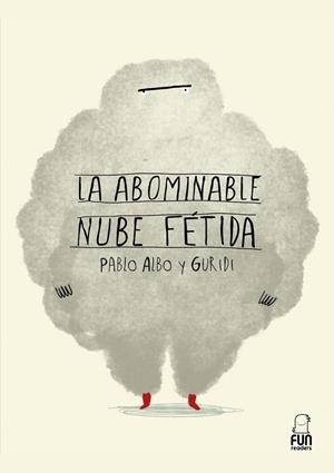 ABOMINABLE NUBE FÉTIDA, LA | 9788412593389 | ALBO, PABLO / GUIRIDI, RAÚL