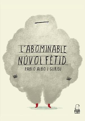 ABOMINABLE NÚVOL FÈTID, L' | 9788412593396 | ALBO, PABLO / GUIRIDI, RAÚL