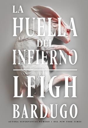SAGA ALEX STERN 02. LA HUELLA DEL INFIERNO | 9788418359279 | BARDUGO, LEIGH