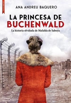 PRINCESA DE BUCHENWALD, LA | 9788417626976 | ANDREU BAQUERO, ANA