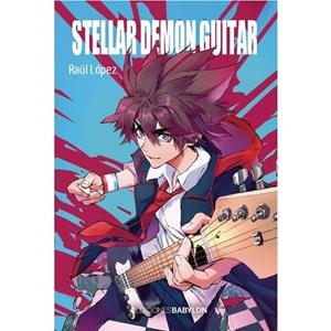 STELLAR DEMON GUITAR | 9788418612749 | LOPEZ GONZALEZ, RAÚL
