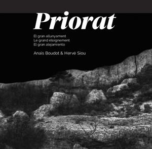 PRIORAT, EL GRAN ALLUNYAMENT | 9788412564549 | SIOU, HERVÉ