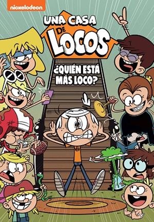 CASA DE LOCOS 11, UNA : ¿QUIÉN ESTÁ MÁS LOCO? | 9788448863814 | NICKELODEON