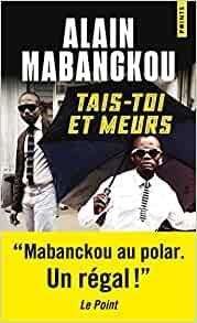 TAIS TOI ET MEURS | 9782757897799 | MABANCKOU, ALAIN