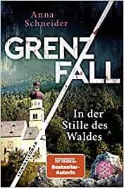 GRENZ FALL IN DER STILLE DES WALDES | 9783596706907 | SCHNEIDER, ANNA