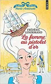 FEMME AU PISTOLET D'OR, LA | 9791041410385 | LENORMAND, FREDERIC