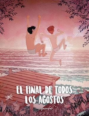 FINAL DE TODOS LOS AGOSTOS, EL | 9788419466419 | CASAS, ALFONSO