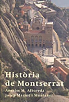 HISTÒRIA DE MONTSERRAT | 9788498832877 | ALBAREDA I RAMONEDA, ANSELM M.