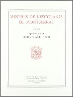 MESTRES DE L'ESCOLANIA DE MONTSERRAT, VOLUM XIV. BENET JULIÀ, II | 9788478262670 | JULIÀ, BENET