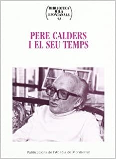 PERE CALDERS I EL SEU TEMPS | 9788484154662 | PUIG MOLIST, CARME