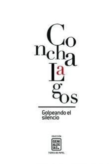 GOLPEANDO EL SILENCIO | 9788412440416 | LAGOS, CONCHA
