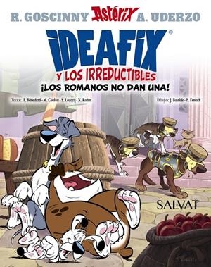 IDEAFIX Y LOS IRREDUCTIBLES 02 : ¡LOS ROMANOS NO DAN UNA! | 9788469669655 | GOSCINNY, RENÉ / BENEDETTI, HERVÉ / COULON, MICHEL / LECOCQ, SIMON / ROBIN, NICOLAS