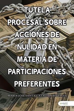 TUTELA PROCESAL SOBRE ACCIONES DE NULIDAD EN MATERIA DE PARTICIPACIONES PREFERENTES | 9788419584793 | SANTA CATALINA REVELLES, MARÍA JOSEFA