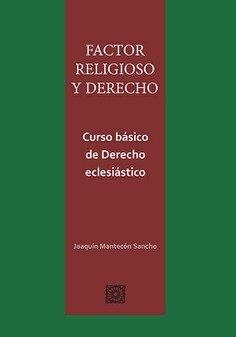FACTOR RELIGIOSO Y DERECHO | 9788413695129 | MANTECON SANCHO, JOAQUIN