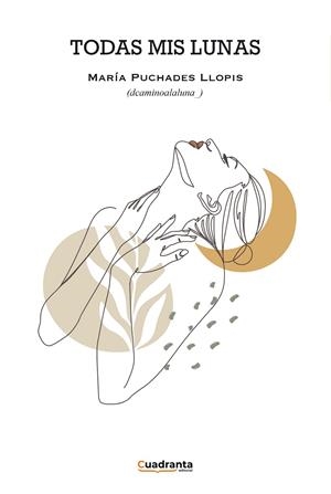 TODAS MIS LUNAS | 9788419556240 | PUCHADES LLOPIS, MARÍA
