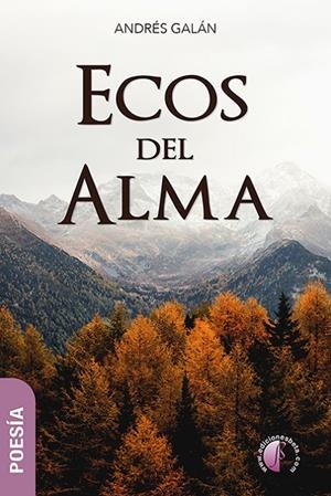 ECOS DEL ALMA | 9788419227171 | GALAN MONROY, ANDRES