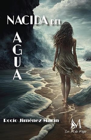 NACIDA DEL AGUA | 9788419701169 | JIMÉNEZ MARÍN, ROCÍO