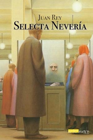 SELECTA NEVERÍA | 9788412583298 | REY, JUAN