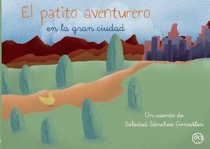 PATITO AVENTURERO, EL | 9788419379368 | SÁNCHEZ GONZÁLEZ, SOLEDAD